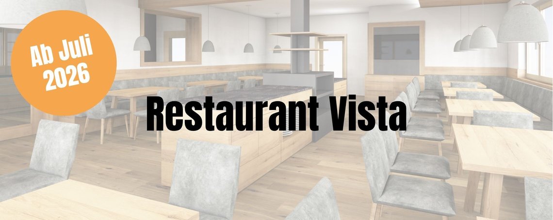 Restaurant Vista NEU ab Juli 2026 im Hotel Garni Zerza.